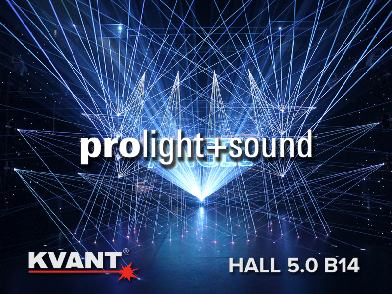 Kvant at Prolight + Sound 2018